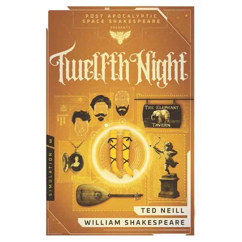 Twelfth Night: Book 3 of the Post Apocalyptic Space Shakespeare Series