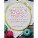 Sewing in the Montessori Classroom: a practical life curriculum