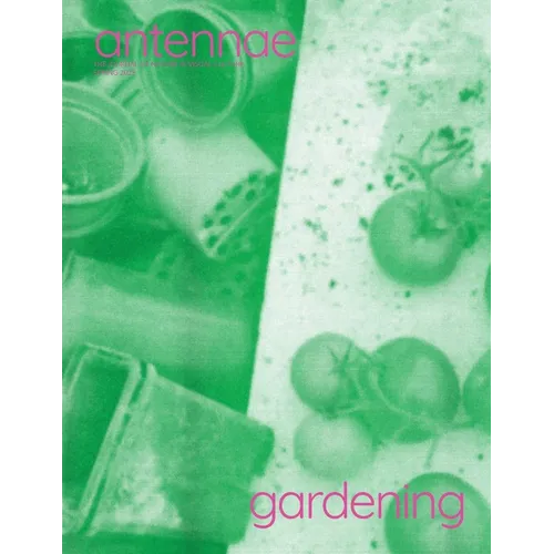 Antennae Issue #66 Gardening