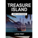 Treasure Island (Large Print): Complete & Unabridged
