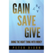 Gain Save Give