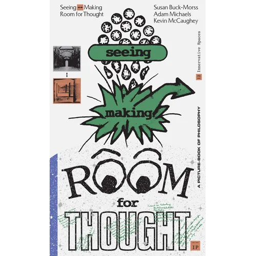 Seeing Making: Room for Thought