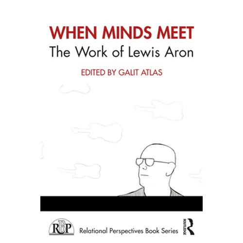 When Minds Meet: The Work of Lewis Aron