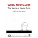 When Minds Meet: The Work of Lewis Aron