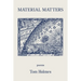 Material Matters