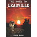 The Road To Leadville