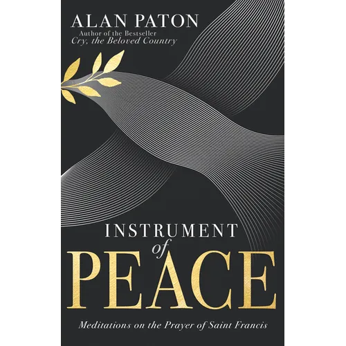 Instrument of Peace: Meditations on the Prayer of Saint Francis