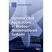 Dynamics and Applications of Photon-Nanostructured Systems