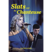 Slats and the Chanteuse
