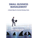 Small Business Management: A Road Map for Survival During Crisis