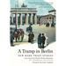 A Tramp in Berlin: New Mark Twain Stories & an Account of His Adventures in the German Capital During the Belle Epoque of 1891-1892 (Colo