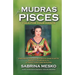 Mudras for Pisces: Yoga for your Hands