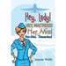 Hey, Lady! Hey, Waitress! Hey, Miss!: Yoo-Hoo, Stewardess!