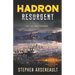 HADRON Resurgent