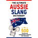 The Ultimate Aussie Slang Dictionary: Master 500 Australian Expressions and Phrases for Travelers