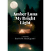 Amber Luna My Bright Light