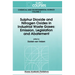 Sulphur Dioxide and Nitrogen Oxides in Industrial Waste Gases: Emission, Legislation and Abatement