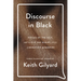 Discourse in Black: Voices of the Self, Let's Flip the Script, and Liberation Memories