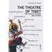 The Theatre of Tibet: The State of the Art and Studies