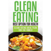 Clean Eating: Best Option for Health: Clean Eating Meal Plan for the Family