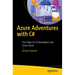 Azure Adventures with C#: First Steps for C# Developers Into Azure Cloud