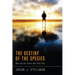 The Destiny of the Species