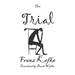 The Trial: Large Print (16 pt font)