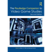 The Routledge Companion to Video Game Studies