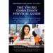 The Young Christian's Survival Guide: Common Questions Young Christians Are Asked about God, the Bible, and the Christian Faith Answered