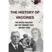 The History of Vaccines: The Untold Realities and the Theories That Support Them