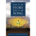 This Is My Story This Is My Song: A Life Journey