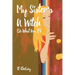 My Sister's a Witch (So What Am I?)