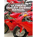 The Red Baron's Ultimate Ducati Desmo Manual: Belt-Driven Camshafts L-Twins 1979 to 2017