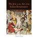 The Jew in the Art of the Italian Renaissance