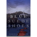 Blue Suede Shoes