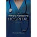 The Progressive Hospital: A Lean Hope