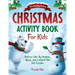 The Insanely Festive Activity Book For Kids: Christmas Themed Color By Number, Maze, and Connect The Dot Puzzles