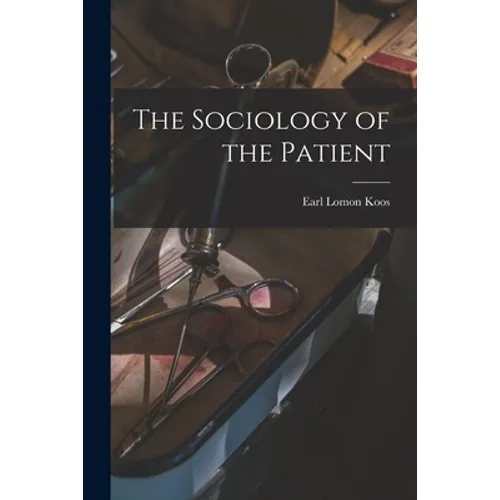The Sociology of the Patient