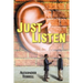 Just Listen