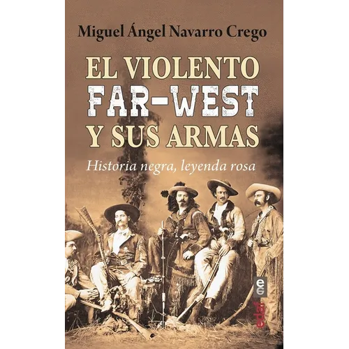 Violento Far West Y Sus Armas, El