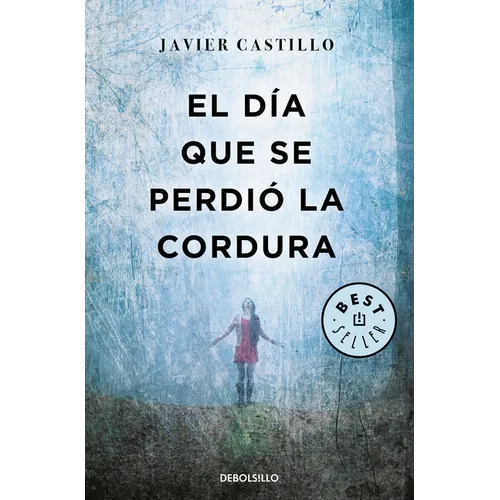 El Día Que Se Perdió La Cordura / The Day Sanity Was Lost