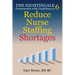 The Nightingale 6: Frameworks with Guidelines to Reduce Nurse Staffing Shortages