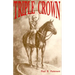 Triple Crown, A Novel of Horse Racing