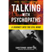 Talking with Psychopaths: A Journey Into the Evil Mind