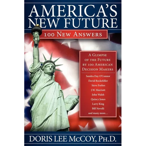 America's New Future: 100 New Answers