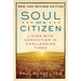 Soul of a Citizen: Living with Conviction in Challenging Times