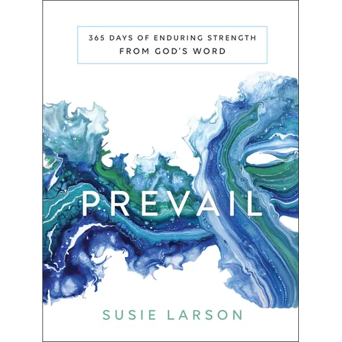 Prevail: 365 Days of Enduring Strength from God's Word