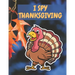 I Spy Thanksgiving: Easy Thanksgiving Day Coloring Pages for kids and adults & Other Cute Stuff Silly and book toddler & preschool Autumn