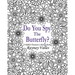 Do You Spy the Butterfly?: A Hidden Treasures Coloring Book