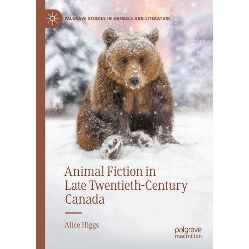 Animal Fiction in Late Twentieth-Century Canada